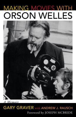 Making Movies with Orson Welles: A Memoir (Hardcover)