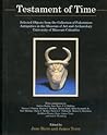 Testament Of Time: Selected Objects from the Collections of Palestinian Antiquities of the Museum of Art and Archaeology, University of Missouri--Columbia