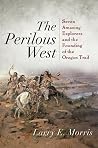 The Perilous West...
