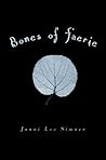 Bones of Faerie by Janni Lee Simner