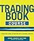 The Trading Book Course: A Practical Guide to Profiting with Technical Analysis