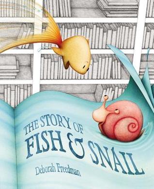 The Story of Fish and Snail (Hardcover)