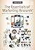The Essentials of Marketing Research by Lawrence Silver