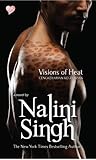 Visions of Heat by Nalini Singh