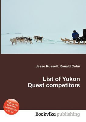 List of Yukon Quest Competitors