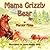 Mama Grizzly Bear