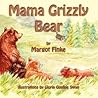Mama Grizzly Bear Mama Grizzly Bear