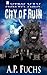 City of Ruin (Axiom-man Sag...