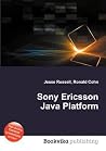 Sony Ericsson Java Platform Sony Ericsson Java Platform