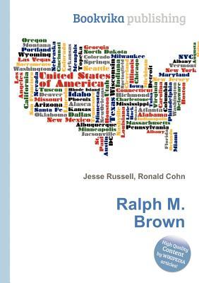 Ralph M. Brown