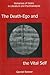 The Death-Ego and the Vital Self: Romances of Desire in Literature and Psychoanalysis