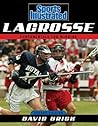 Sports Illustrated Lacrosse: Fundamentals for Winning