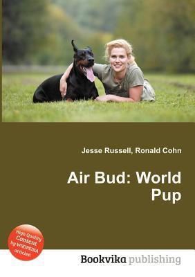 Air Bud: World Pup (Paperback)