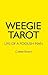 Weegie Tarot: Life of a Foo...