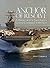 Anchor of Resolve: A History of U.S. Naval Forces Central Command fifth Fleet