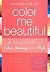 Reinvent Yourself with Color Me Beautiful by JoAnne Richmond