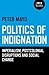 Politics of Indignation: Imperialism, Postcolonial Disruptions and Social Change.
