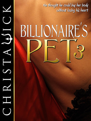 Billionaire's Pet 3 (Billionaire's Pet, #3)