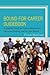 Bound-for-Career Guidebook: A Student Guide to Career Exploration, Decision Making, and the Job Search