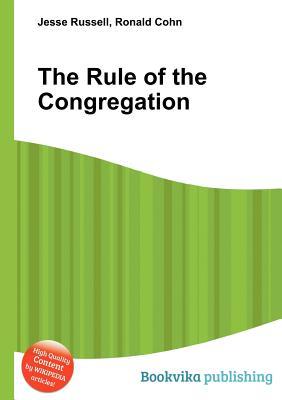 The Rule of the Congregation (Paperback)