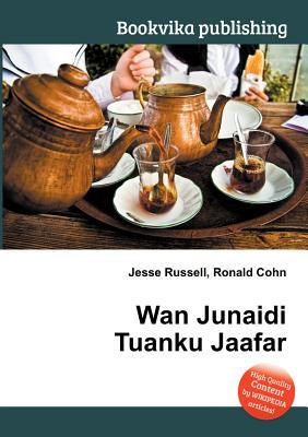 WAN Junaidi Tuanku Jaafar