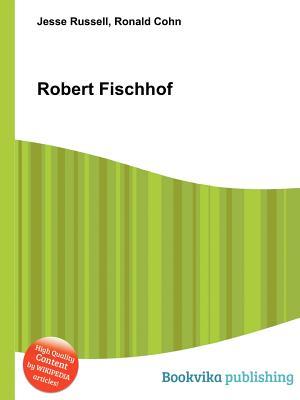 Robert Fischhof