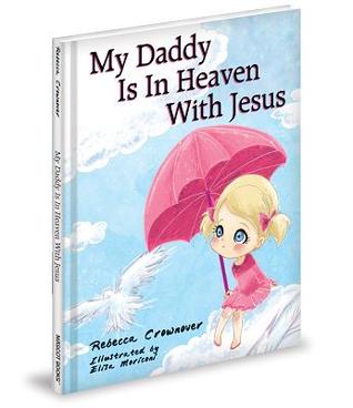My Daddy is in Heaven With Jesus