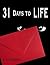 31 Days to Life