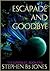 Escapade and Goodbye (The G...