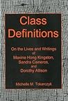 Class Definitions: On the Lives and Writings of Maxine Hong Kingston, Sandra Cisneros, and Dorothy Allison