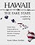 Hawaii - The Fake State: A ...