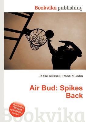 Air Bud: Spikes Back