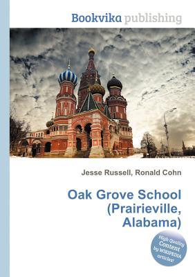 Oak Grove School (Prairieville, Alabama)