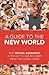 A Guide to the New World: W...