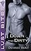 Down and Dirty by Desiree Holt