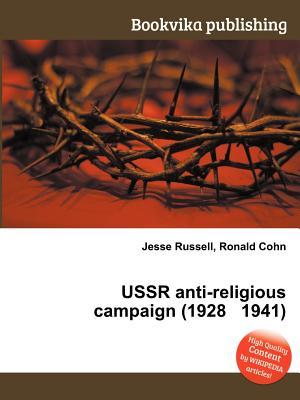 USSR Anti-Religious Campaign (1928 1941)