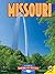 Missouri: The Show Me State (Guide to American States)