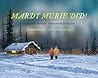 Mardy Murie Did! by Jequita Potts McDaniel