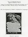 Glorious Incomprehensible by Sheila A. Spector