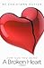 A Broken Heart