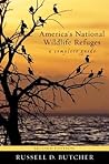 America's National Wildlife Refuges: A Complete Guide