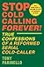 Stop Cold Calling Forever