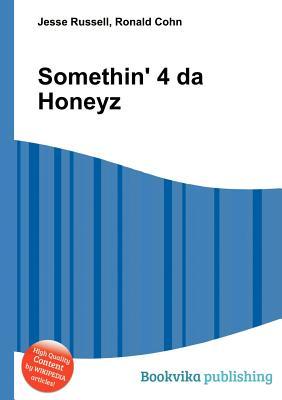 Somethin' 4 Da Honeyz