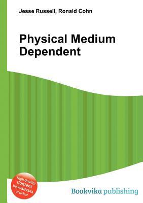 Physical Medium Dependent