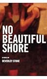 No Beautiful Shore