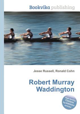 Robert Murray Waddington