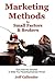 Marketing Methods for Small Factors & Brokers: Tools from the Trenches to Make Your Factoring Business Thrive!