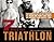 7 Weeks to a Triathlon: The Complete Day-by-Day Program to Train for Your First Race or Improve Your Fastest Time