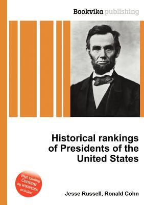 Historical Rankings of Presidents of the United States
