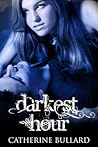 Darkest Hour by Catherine Bullard